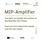 MIP Amplifier - A project to amplify the actions of Mobility Info Points.